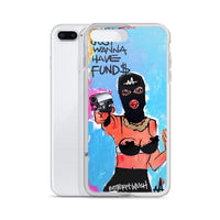 Girls Just Wanna Have Fund$ iPhone Case
