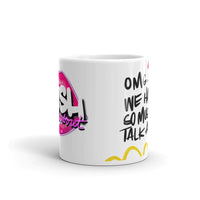 So Mush To Talk About mug